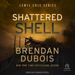 Shattered Shell Audiobook, by Brendan DuBois