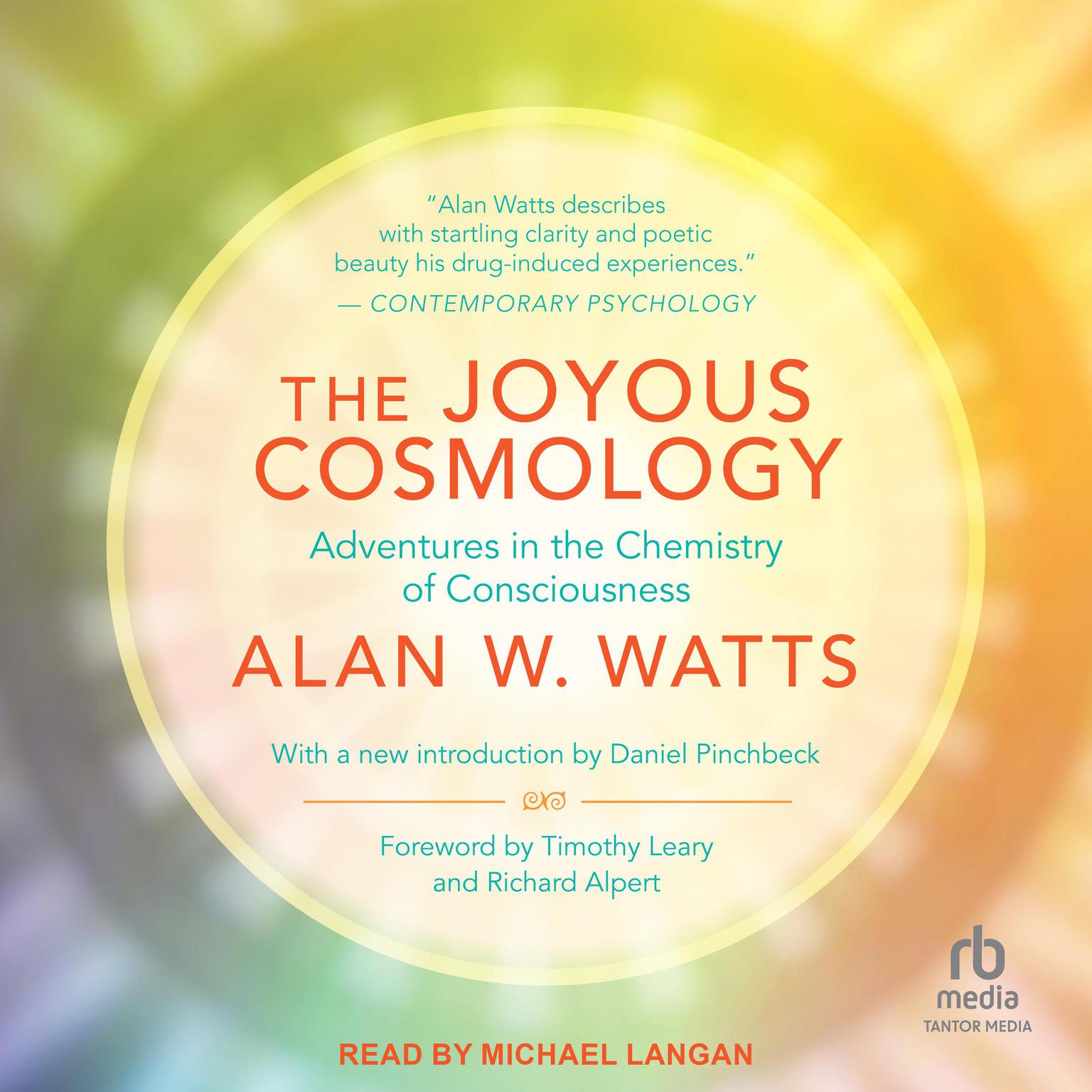 The Joyous Cosmology: Adventures in the Chemistry of Consciousness Audiobook, by Alan Watts