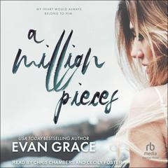 A Million Pieces Audiobook, by Evan Grace