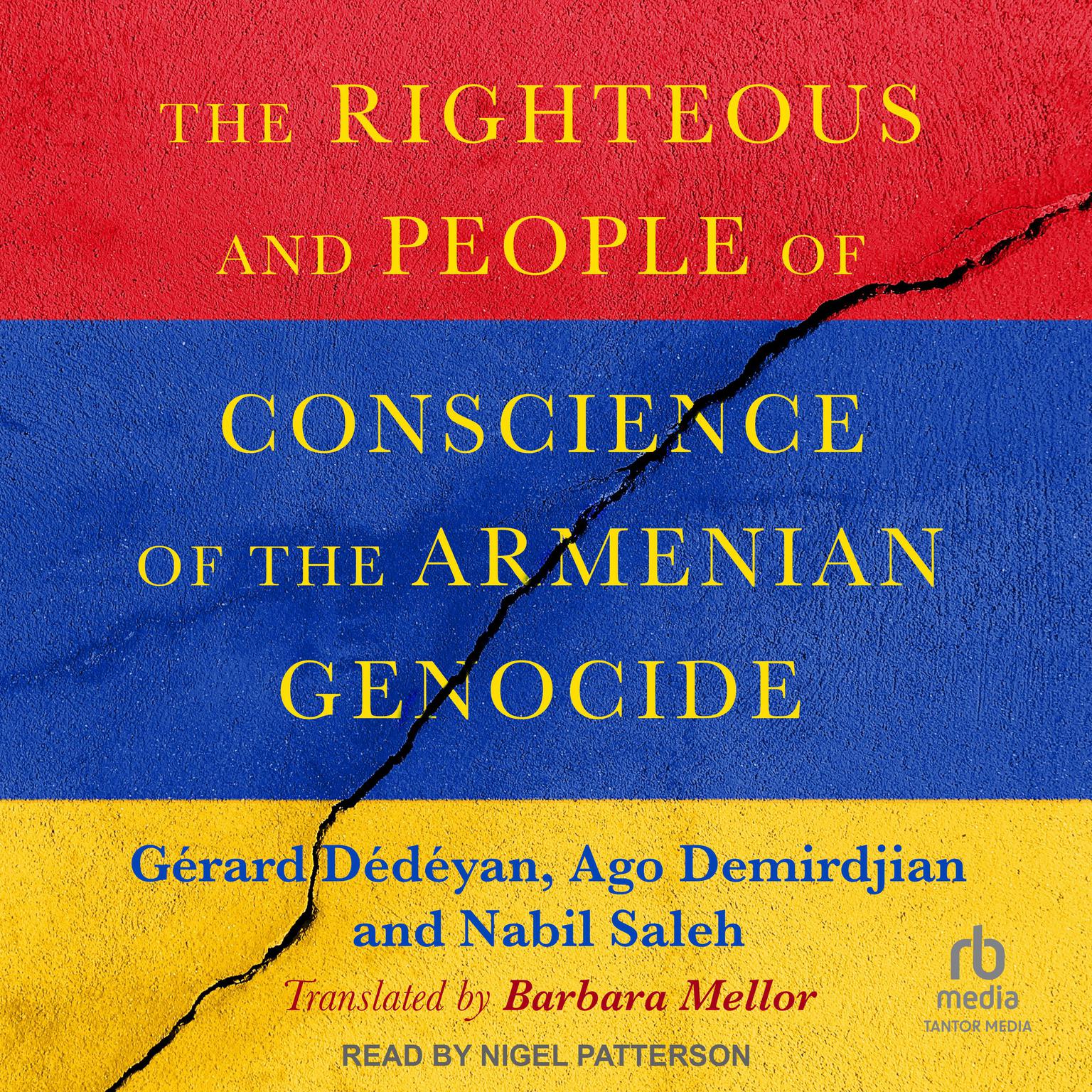 The Righteous and People of Conscience of the Armenian Genocide Audiobook, by Gérard Dédéyan