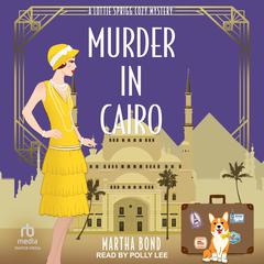 Murder in Cairo Audiobook, by Martha Bond