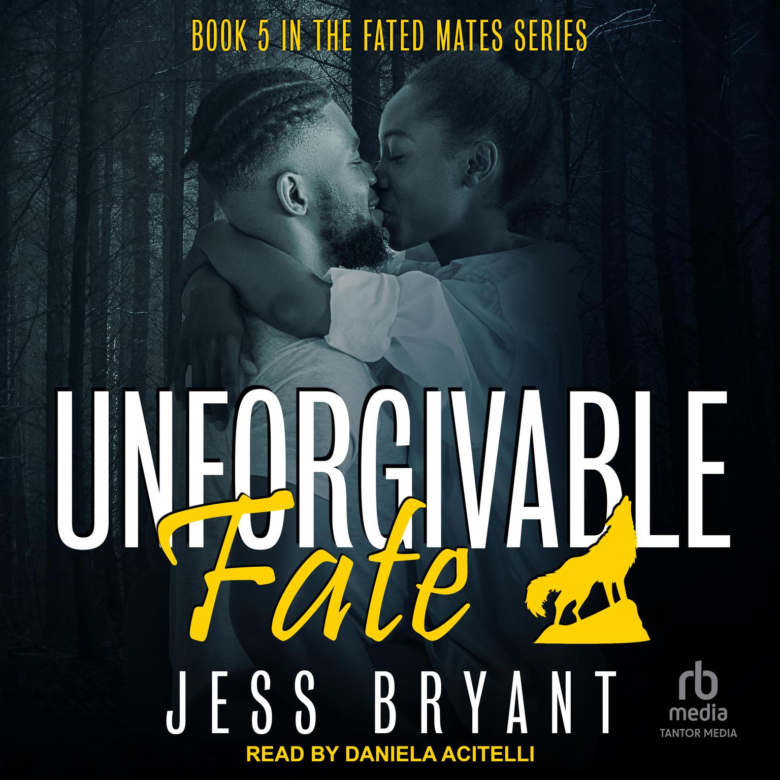 Unforgivable Fate Audiobook, by Jess Bryant