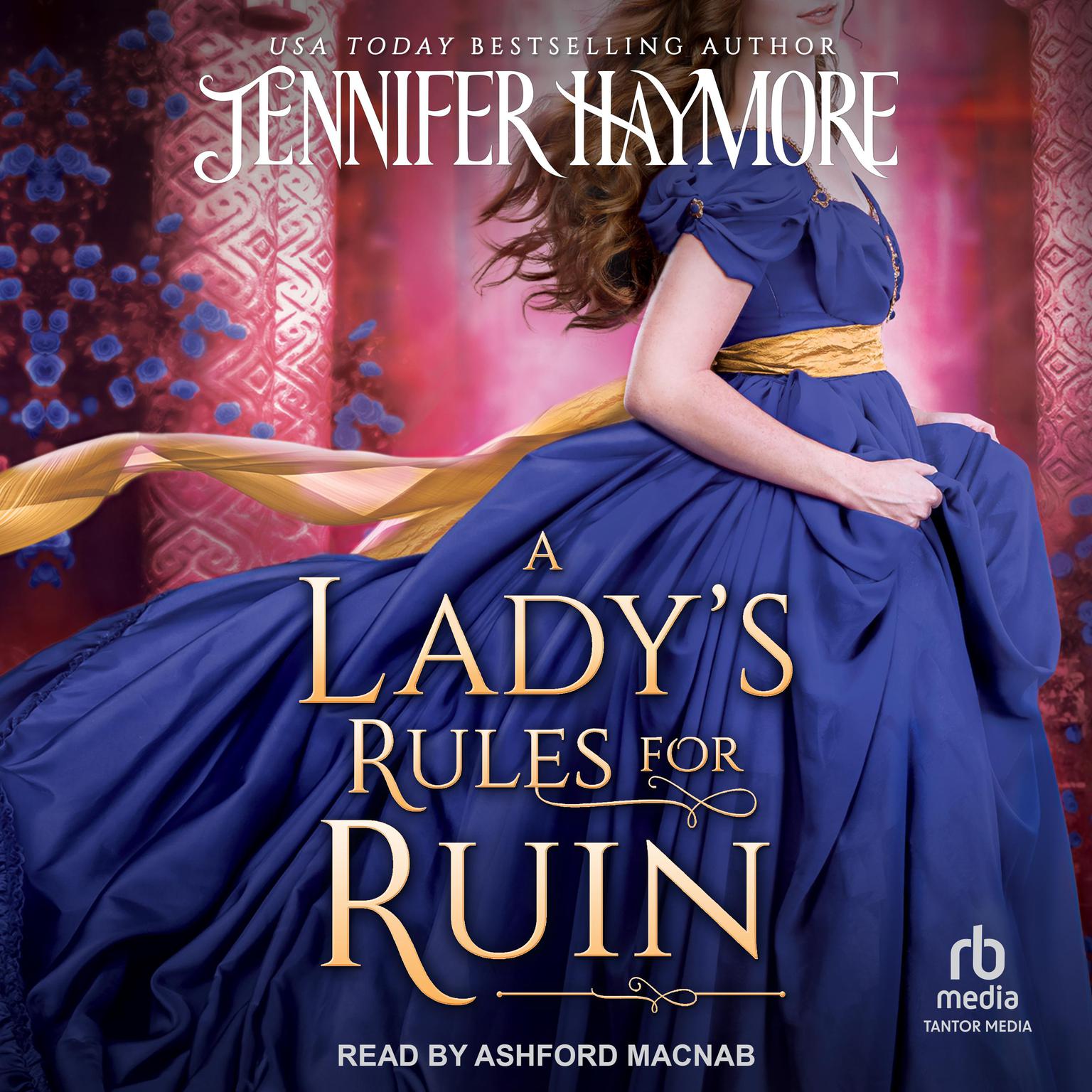 A Ladys Rules for Ruin Audiobook, by Jennifer Haymore