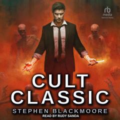 Cult Classic Audiobook, by Stephen Blackmoore