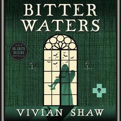 Bitter Waters Audiobook, by Vivian Shaw