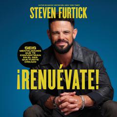 ¡Renuévate! (Do the New You): Seis mentalidades que te convertirán en el ser que fuiste creado Audiobook, by Steven Furtick