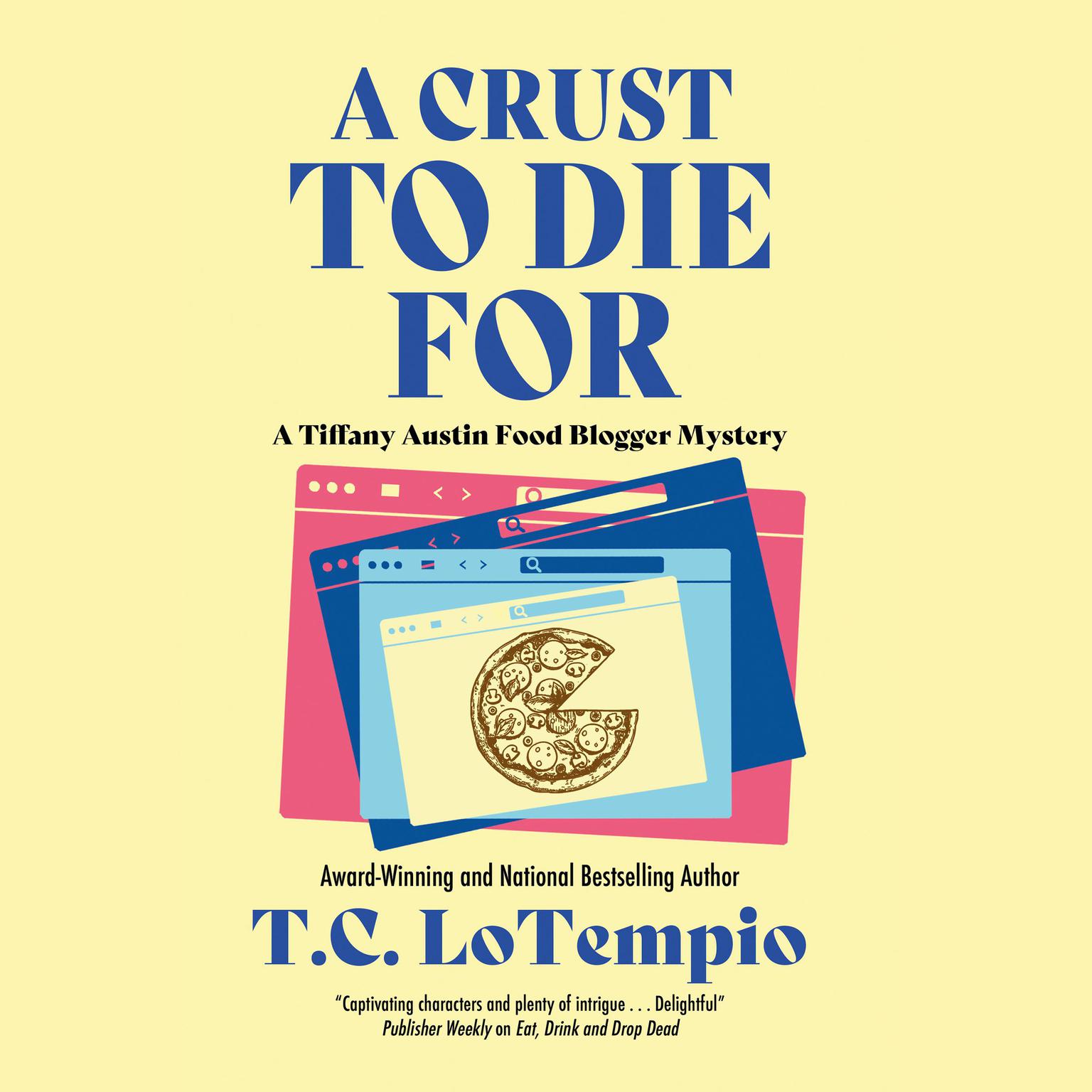 A Crust to Die For Audiobook, by T. C. LoTempio
