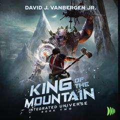 King of the Mountain Audiobook, by David J. VanBergen