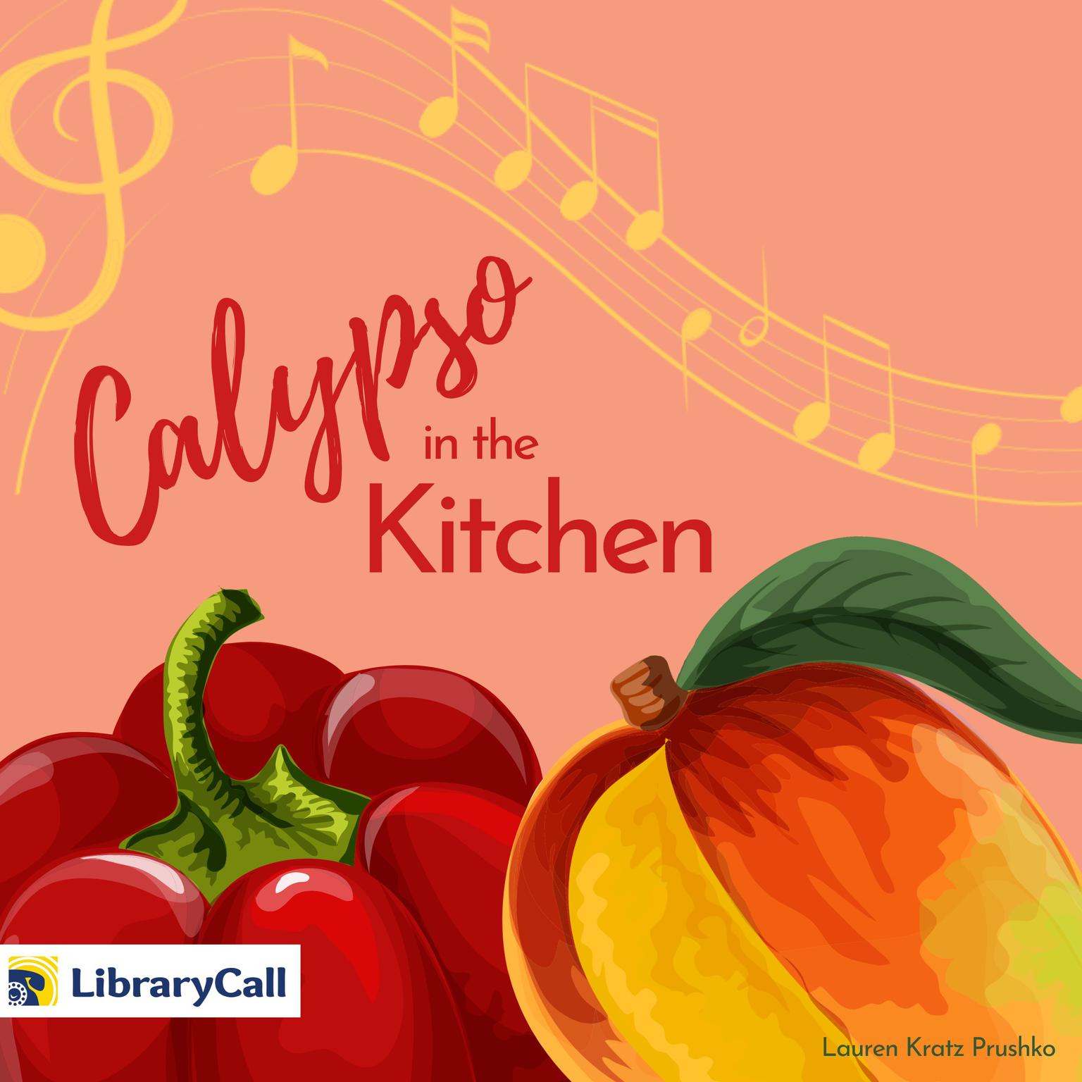 Calypso in the Kitchen Audiobook, by Lauren Kratz Prushko