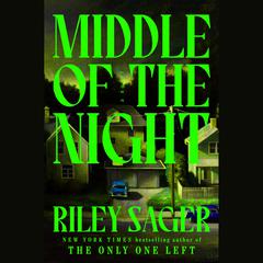 Middle of the Night Audiobook, by Riley Sager