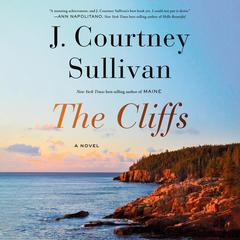 The Cliffs: A novel Audiobook, by J. Courtney Sullivan