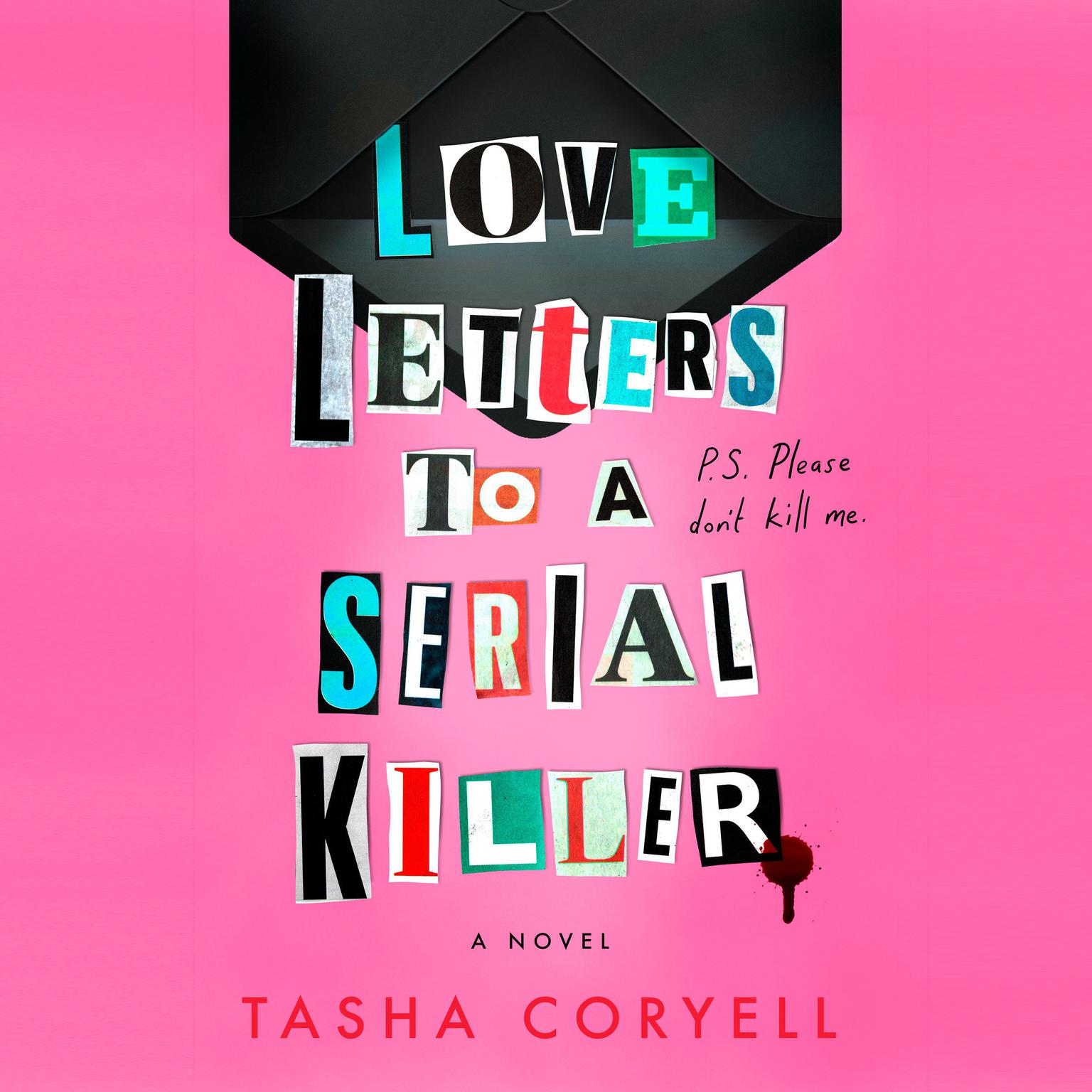 Love Letters to a Serial Killer Audiobook, by Tasha Coryell