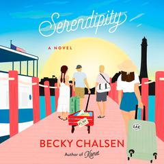 Serendipity: A Novel Audiobook, by Becky Chalsen