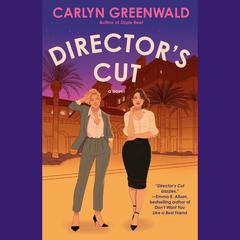 Directors Cut: A Novel Audiobook, by Carlyn Greenwald
