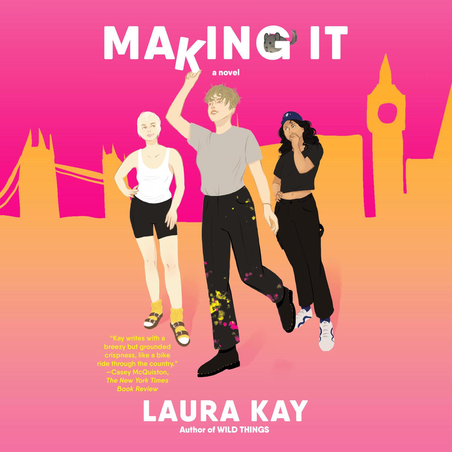 Making It: A Novel Audiobook, by Laura Kay