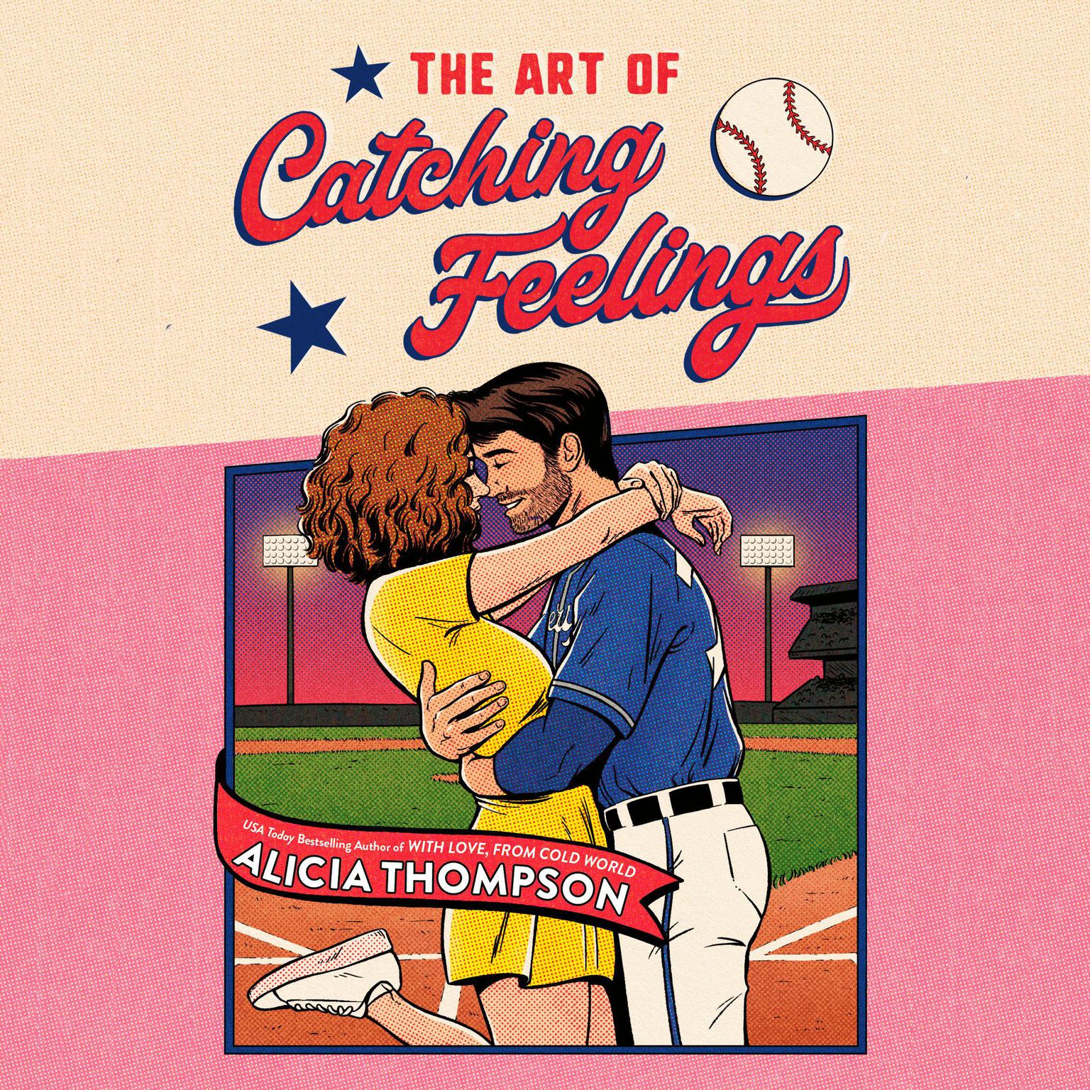 The Art of Catching Feelings Audiobook, by Alicia Thompson