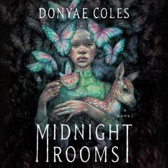 Midnight Rooms: A Novel Audiobook, by Donyae Coles