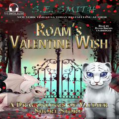 Roams Valentine Wish Audiobook, by S.E. Smith