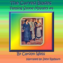 The Curved Blades Audiobook, by Carolyn Wells