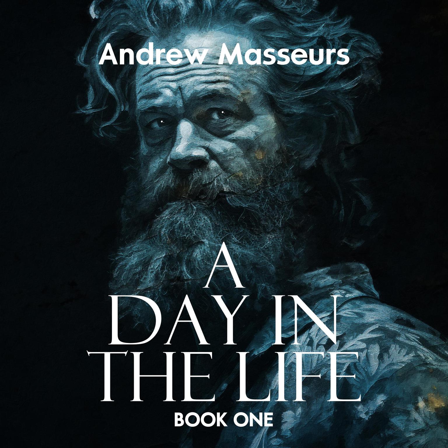 A Day in the life (Novella): A Day in the Life Series, Book One Audiobook, by Andrew Masseurs