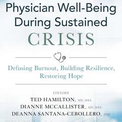 Physician Well-Being During Sustained Crisis Audiobook, by Deanna Santana-Cebollero