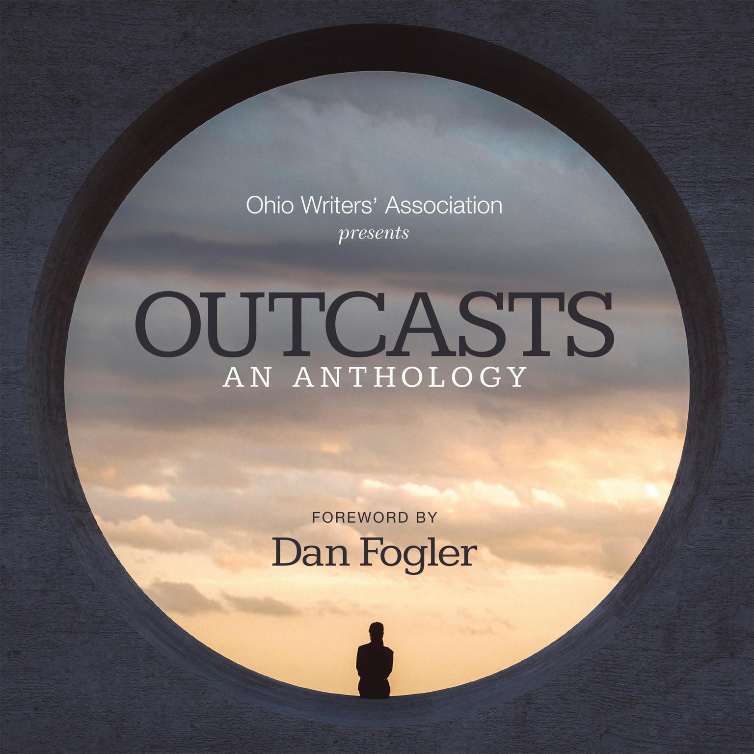 Outcasts: An Anthology Audiobook, by Ohio Writers Association