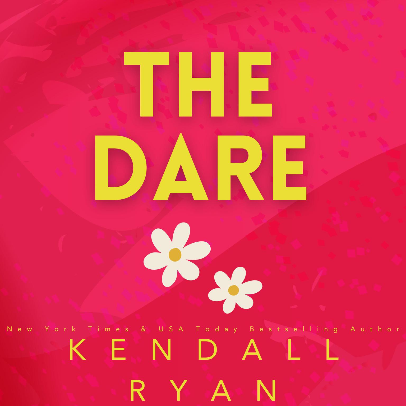 The Dare Audiobook, by Kendall Ryan