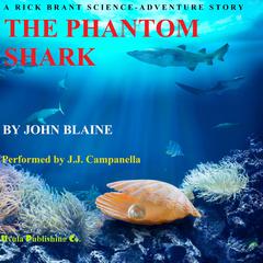 The Phantom Shark: A Rick Brant Science Adventure Audiobook, by John Blaine