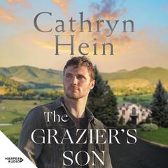 The Grazier's Son Audiobook, by Cathryn Hein