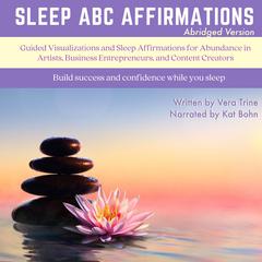 Sleep ABC Affirmations Audiobook, by Vera Trine