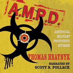 A.M.P.D. Audiobook, by Thomas Hraynyk