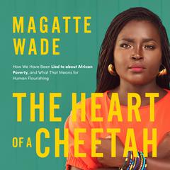 The Heart of A Cheetah Audiobook, by Magatte Wade