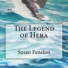 The Legend of Hera Audiobook, by Susan Fenelon