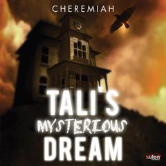 Talis Mysterious Dream Audiobook, by Cheremiah 
