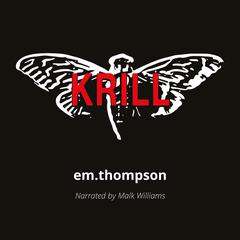 Krill Audiobook, by Em Thompson
