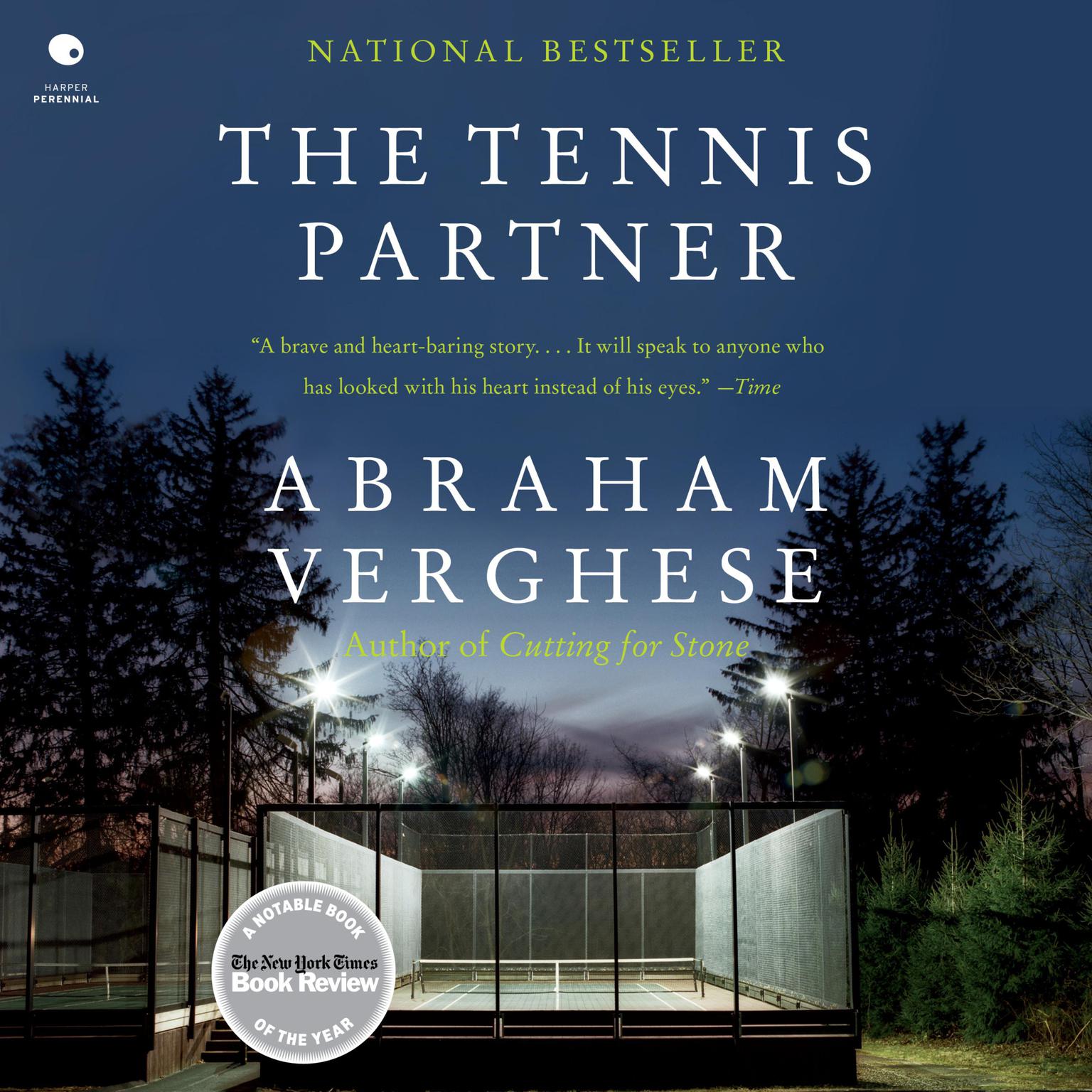 The Tennis Partner: A Doctors Story of Friendship and Loss Audiobook, by Abraham Verghese