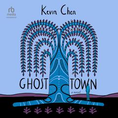Ghost Town Audiobook, by Kevin Chen