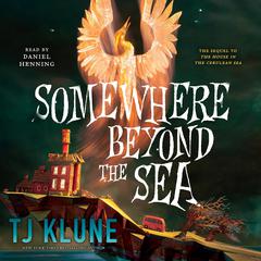 Somewhere Beyond the Sea Audiobook, by TJ Klune