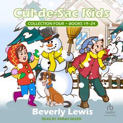 Cul-de-Sac Kids Collection Four: Books 19-24 Audiobook, by Beverly Lewis