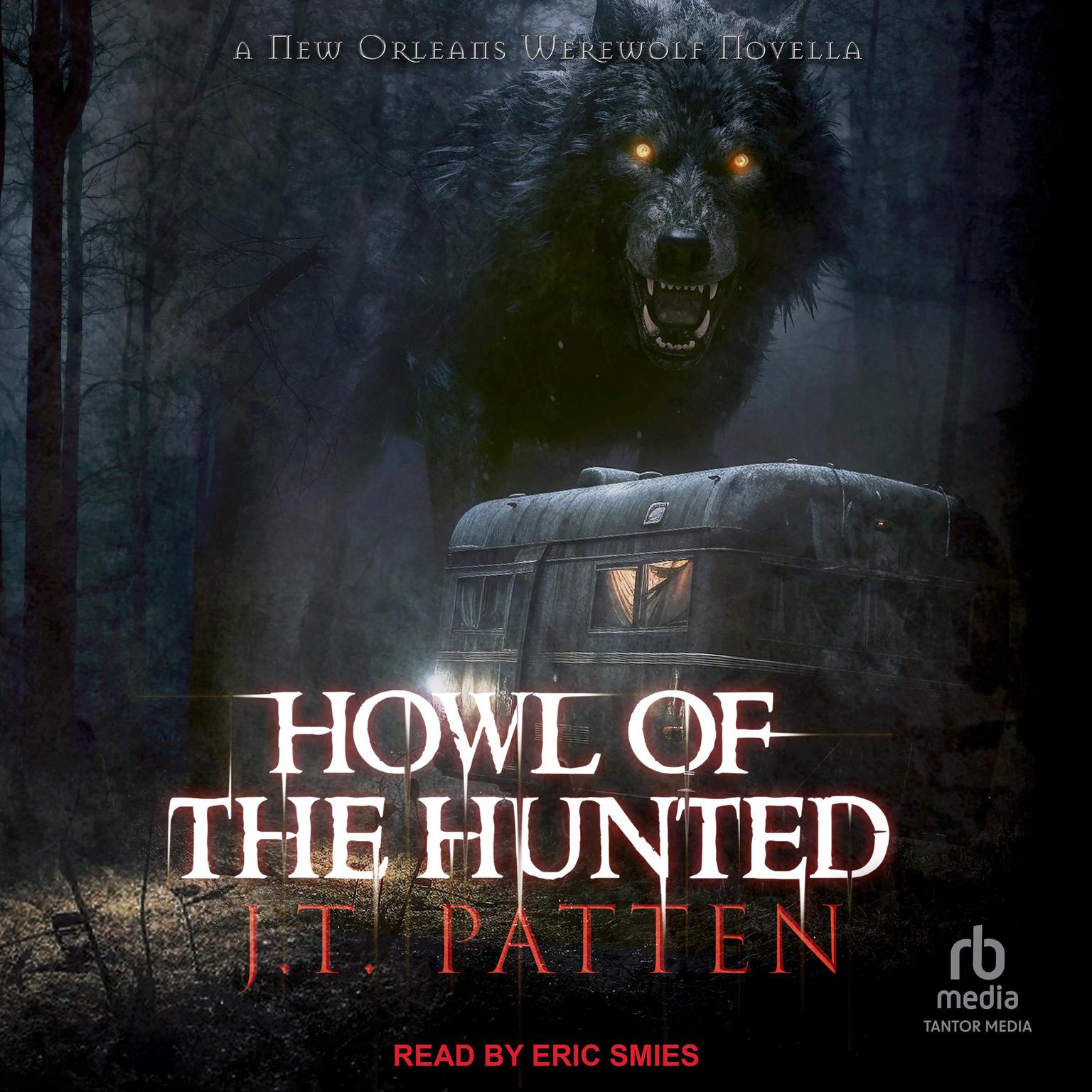 Howl of the Hunted Audiobook, by J.T. Patten