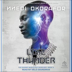 Like Thunder Audiobook, by Nnedi Okorafor