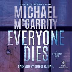 Everyone Dies Audiobook, by Michael McGarrity