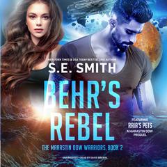 Behrs Rebel featuring Raias Pets Audiobook, by S.E. Smith
