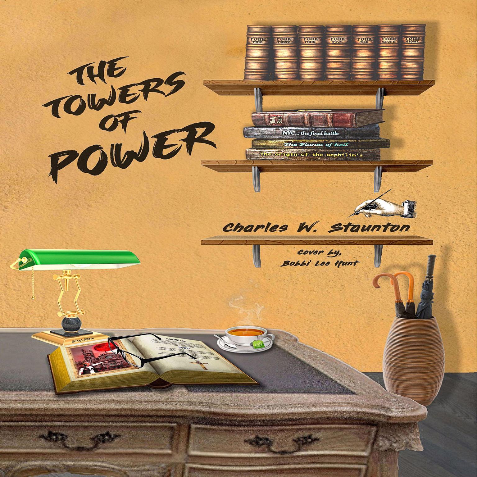 The Towers of Power Audiobook, by Charles W. Staunton