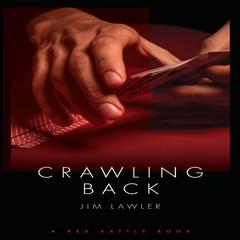 Crawling Back Audiobook, by Jim Lawler