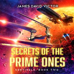 Secrets of the Prime Ones Audiobook, by James David Victor
