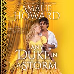 Any Duke in a Storm Audiobook, by Amalie Howard