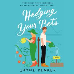Hedging Your Bets: A Novel Audiobook, by Jayne Denker