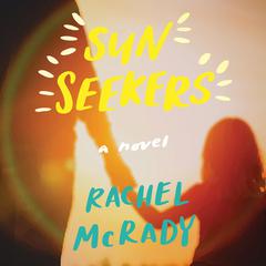 Sun Seekers Audiobook, by Rachel McRady