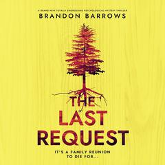 The Last Request Audiobook, by Brandon Barrows